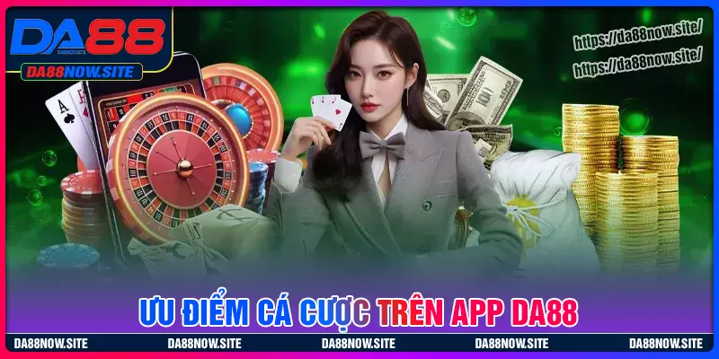 Tại sao nên tải app DA88 về điện thoại di động?